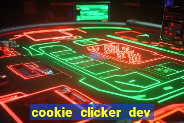 cookie clicker dev tools code